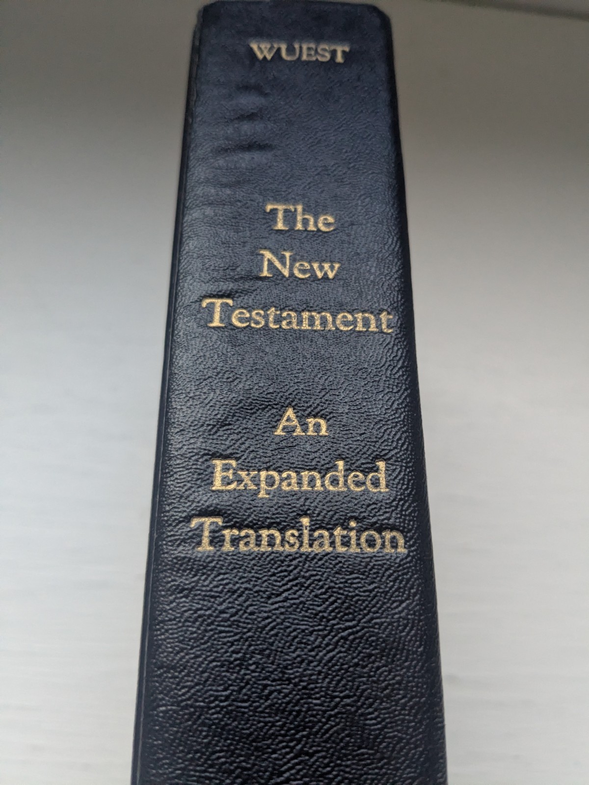 New Testament An Expanded Translation Bible Kenneth S. Wuest Hardcover No Marks