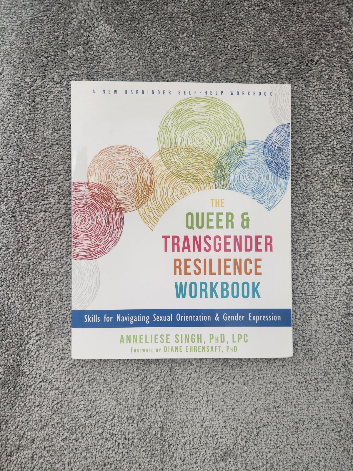 The Queer and Transgender Resilience Workbook