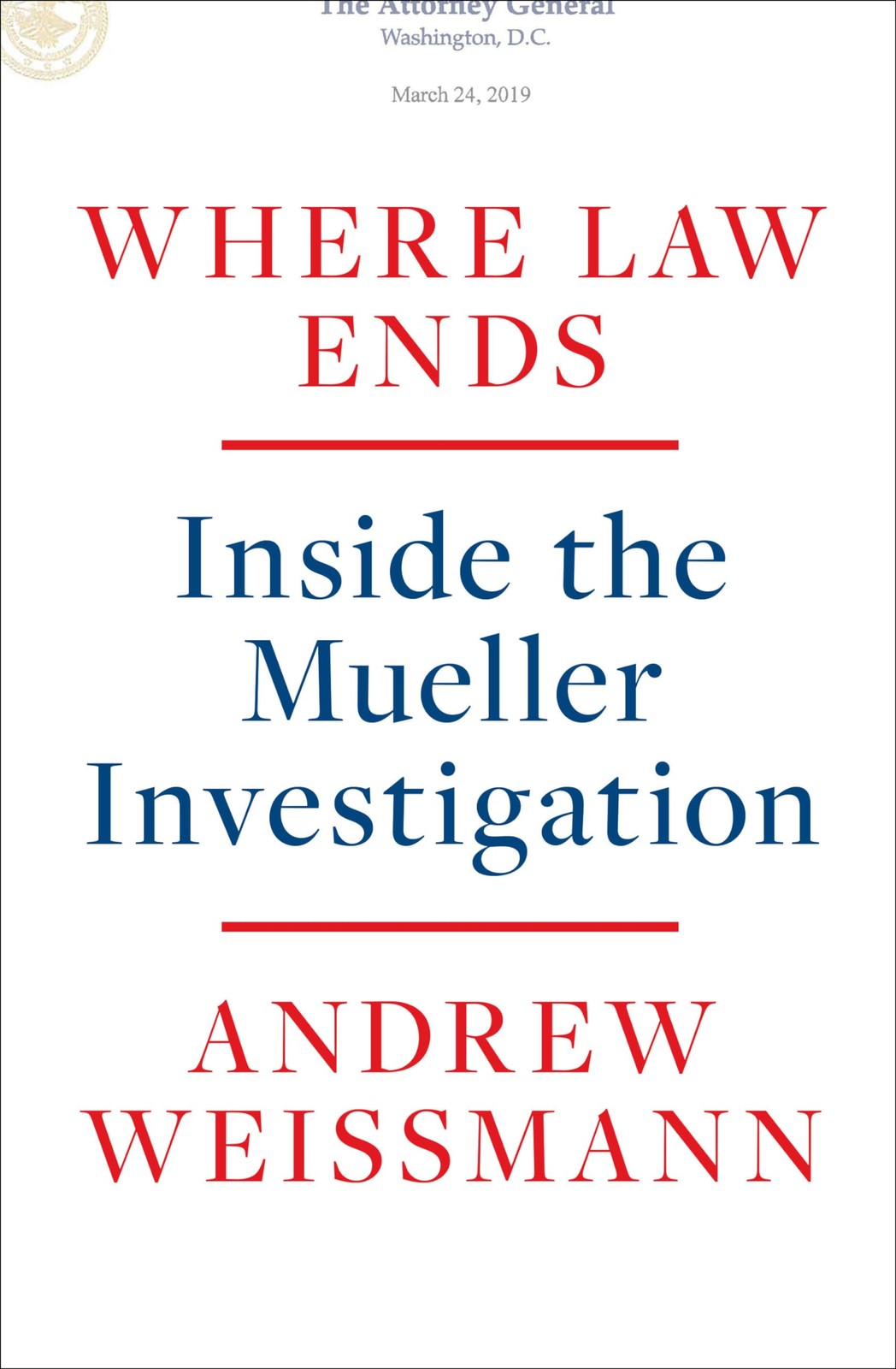 Where Law Ends: Inside the Mueller Investigation – hardcover Weissmann, Andr…