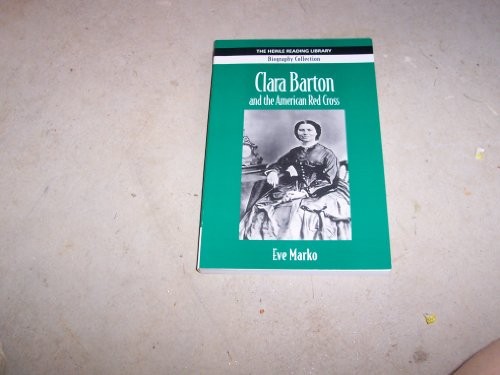 Clara Barton (Heinle Reading Library: Biography Collection) by Marko, Eva