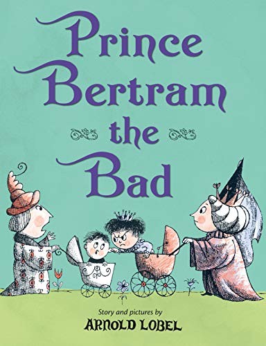 Prince Bertram the Bad by Lobel, Arnold Hardback Book The Fast Free Shipping