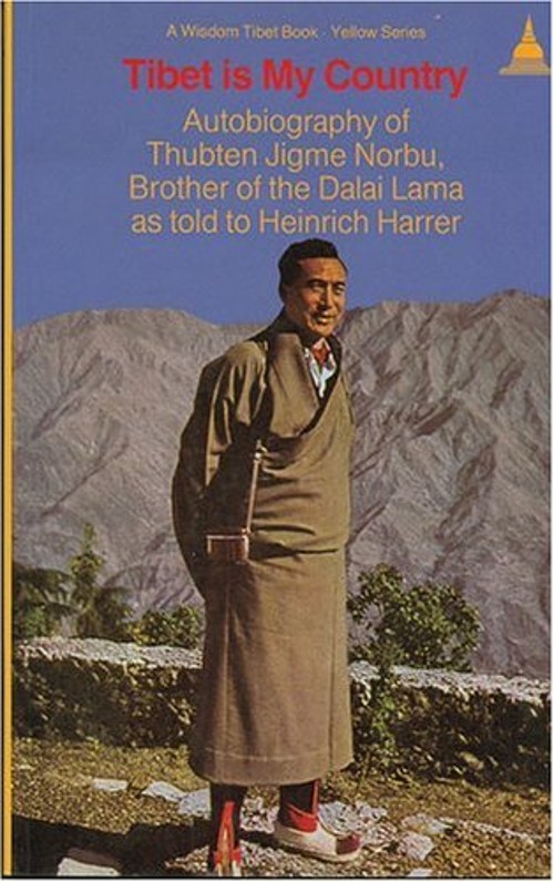 Tibet Is My Country : Autobiography of Thubten Jigme Norbu, Broth