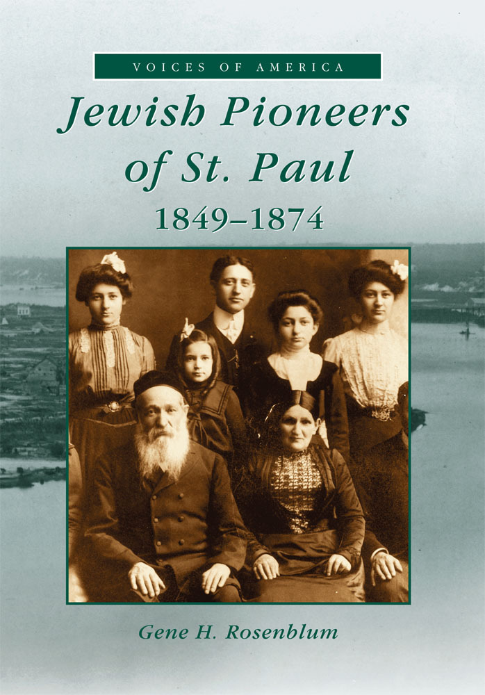Jewish Pioneers of St. Paul, Minnesota, Voices of History, Paperback