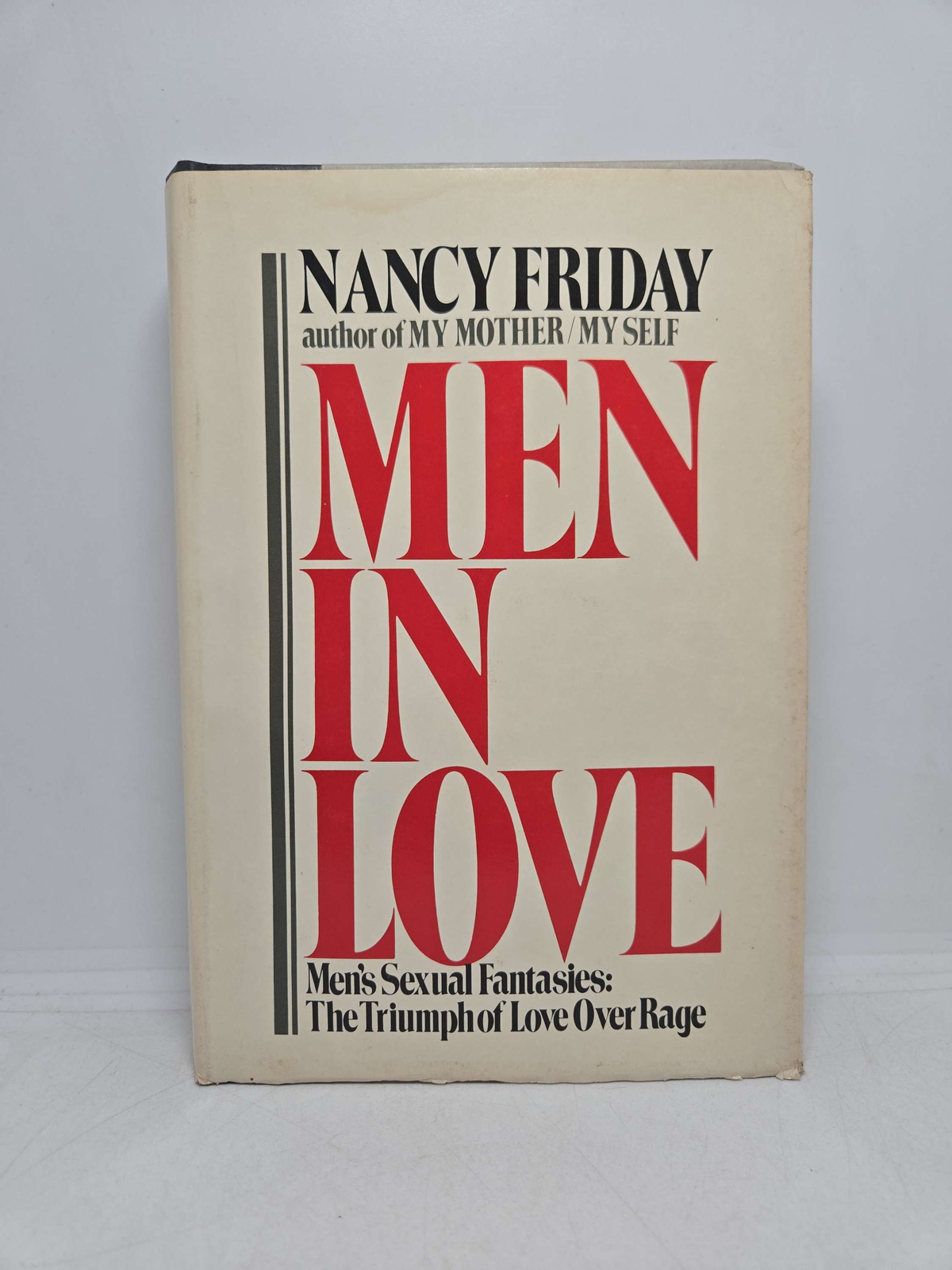 Men in Love Men’s Sexual Fantasies The Triumph of Love Over Rage by Nancy Friday