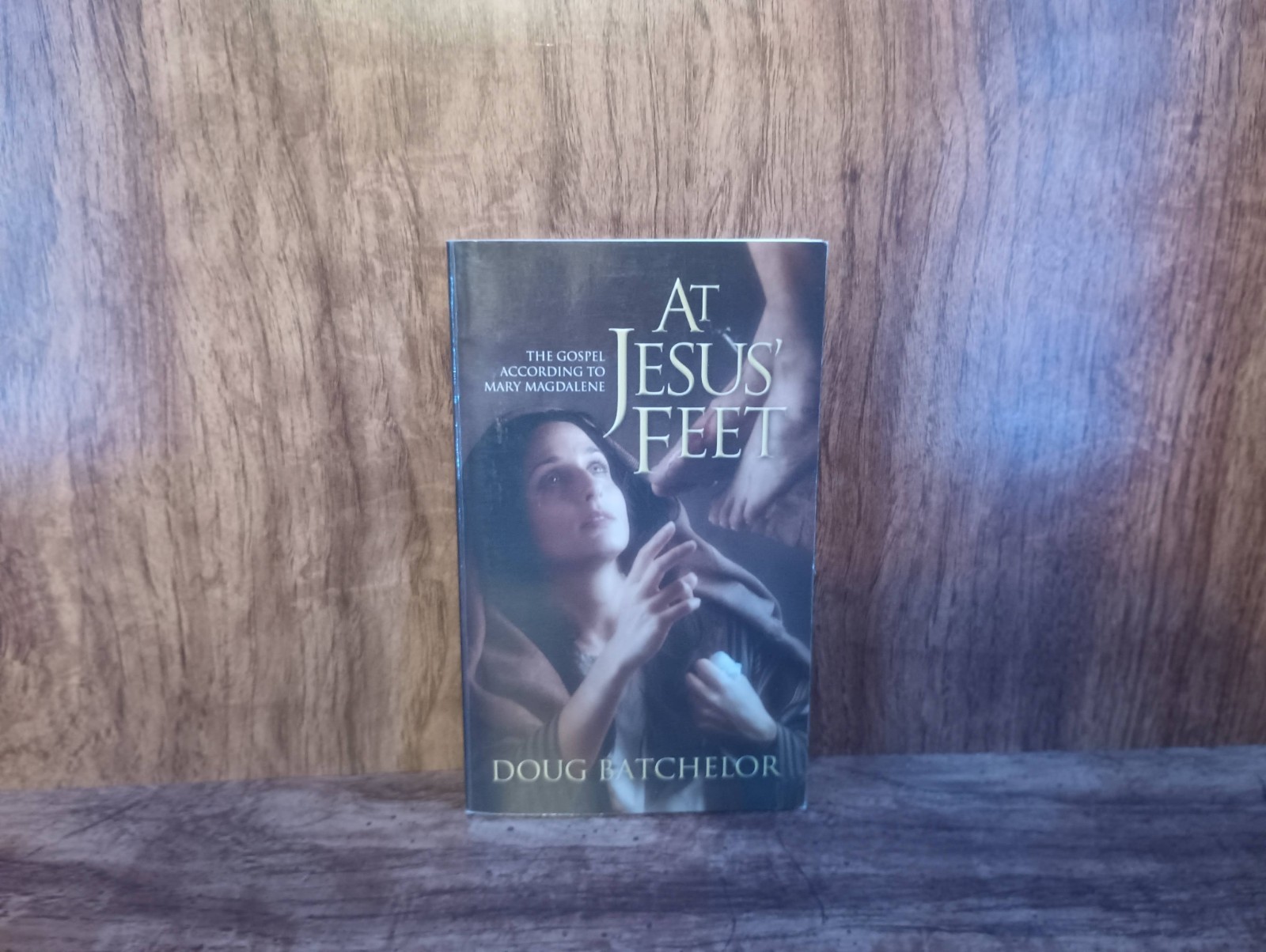 At Jesus’ Feet: The Gospel According to Mary Magdalene by Doug Batchelor 2001