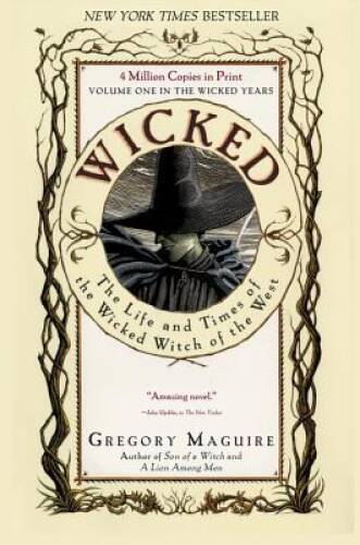 Wicked: The Life and Times of the Wicked Witch of the West – Paperback – GOOD