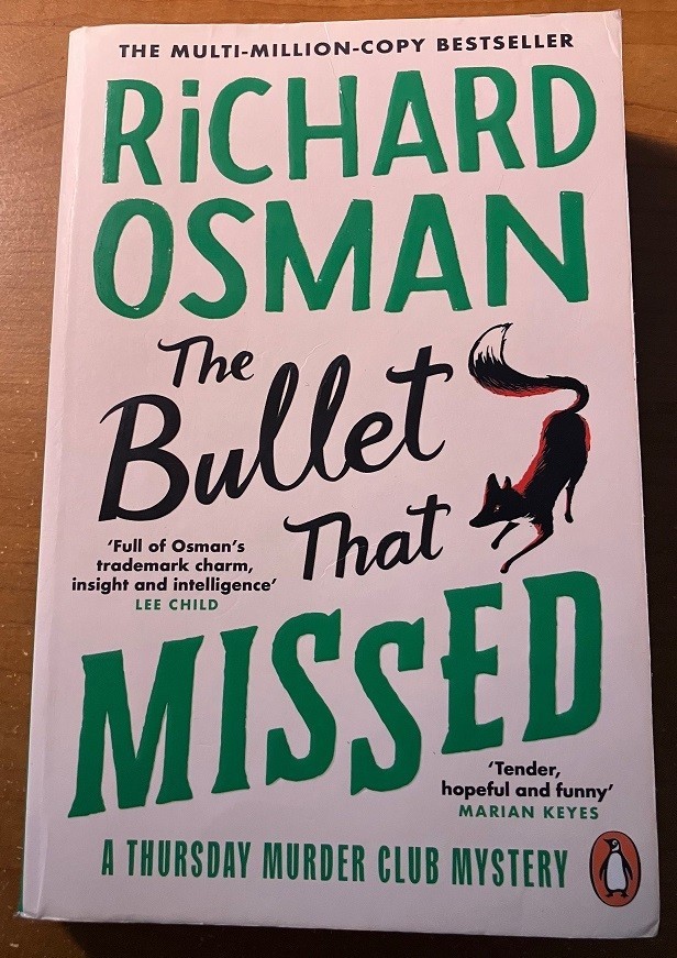Bullet That Missed : A Thursday Murder Club Mystery by Richard Osman (2022,…