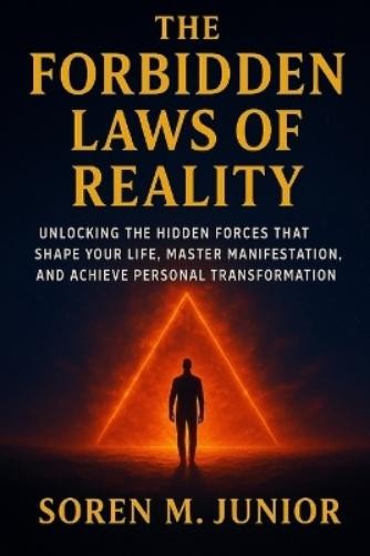 Soren M Junior The Forbidden Laws of Reality (Paperback)