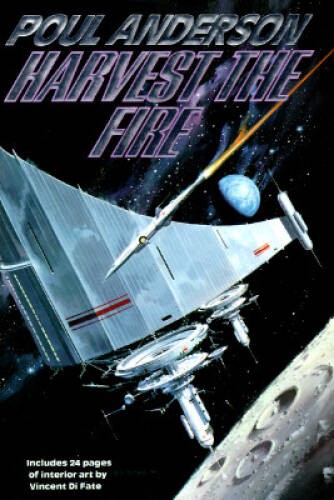 Harvest the Fire – Hardcover By Anderson, Poul – VERY GOOD
