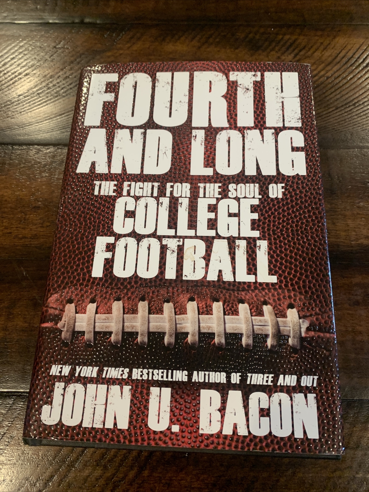 SIGNED Fourth And Long: THE FIGHT FOR THE SOUL OF COLLEGE By John U. Bacon –