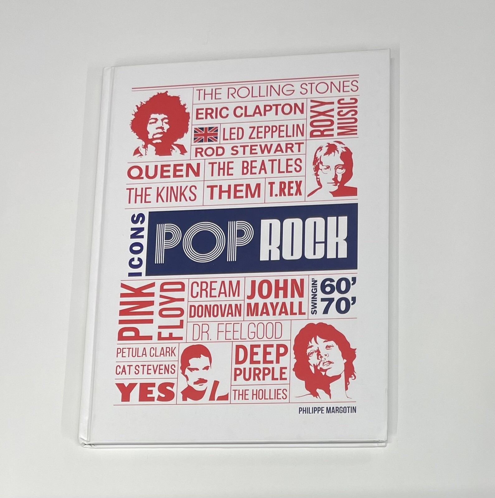 Pop Rock Icons : London’s Swingin’ 60s And 70s by Philippe Margotin (2022,…