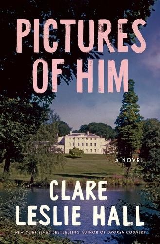 Clare Leslie Hall Pictures of Him (Paperback)