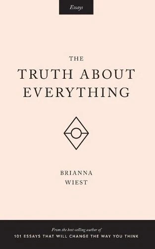 Brianna Wiest The Truth About Everything Fast Shipping Free Shipping..