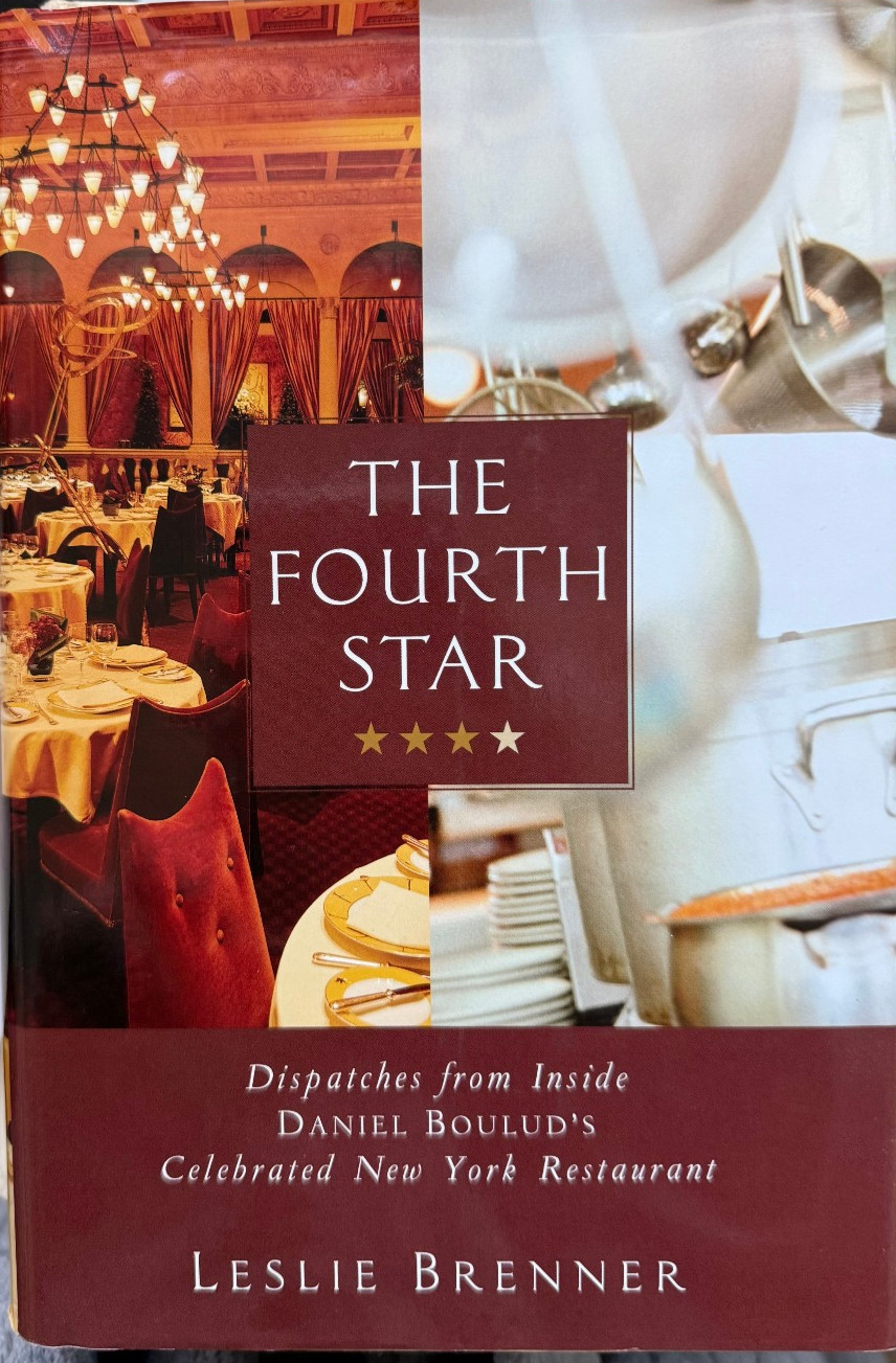 The Fourth Star Inside Daniel Boulud’s Restaurant Leslie Brenner First