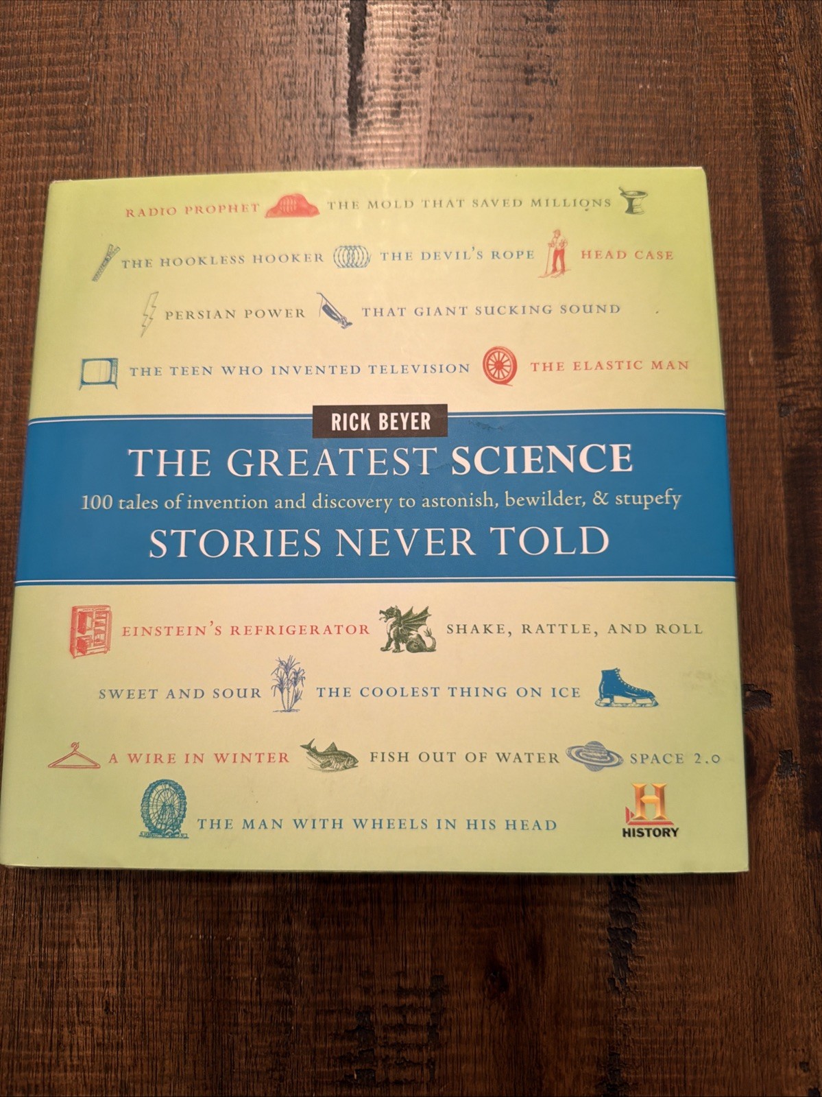 Greatest Science Stories Never Told : 100 Tales of Invention and Discovery to…