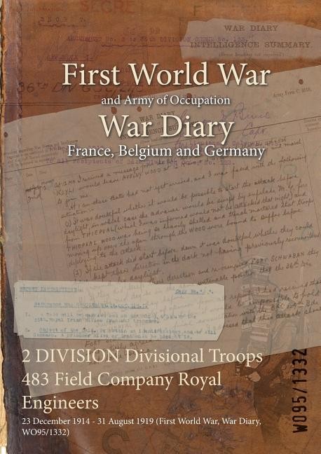 2 Division Divisional Troops 483 Field Company Royal Enginee…