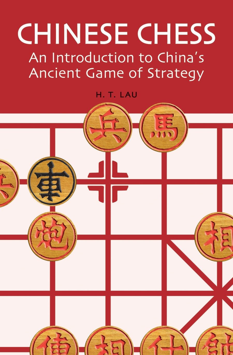 Chinese Chess: An Introduction to China’s Ancient Game of Strategy