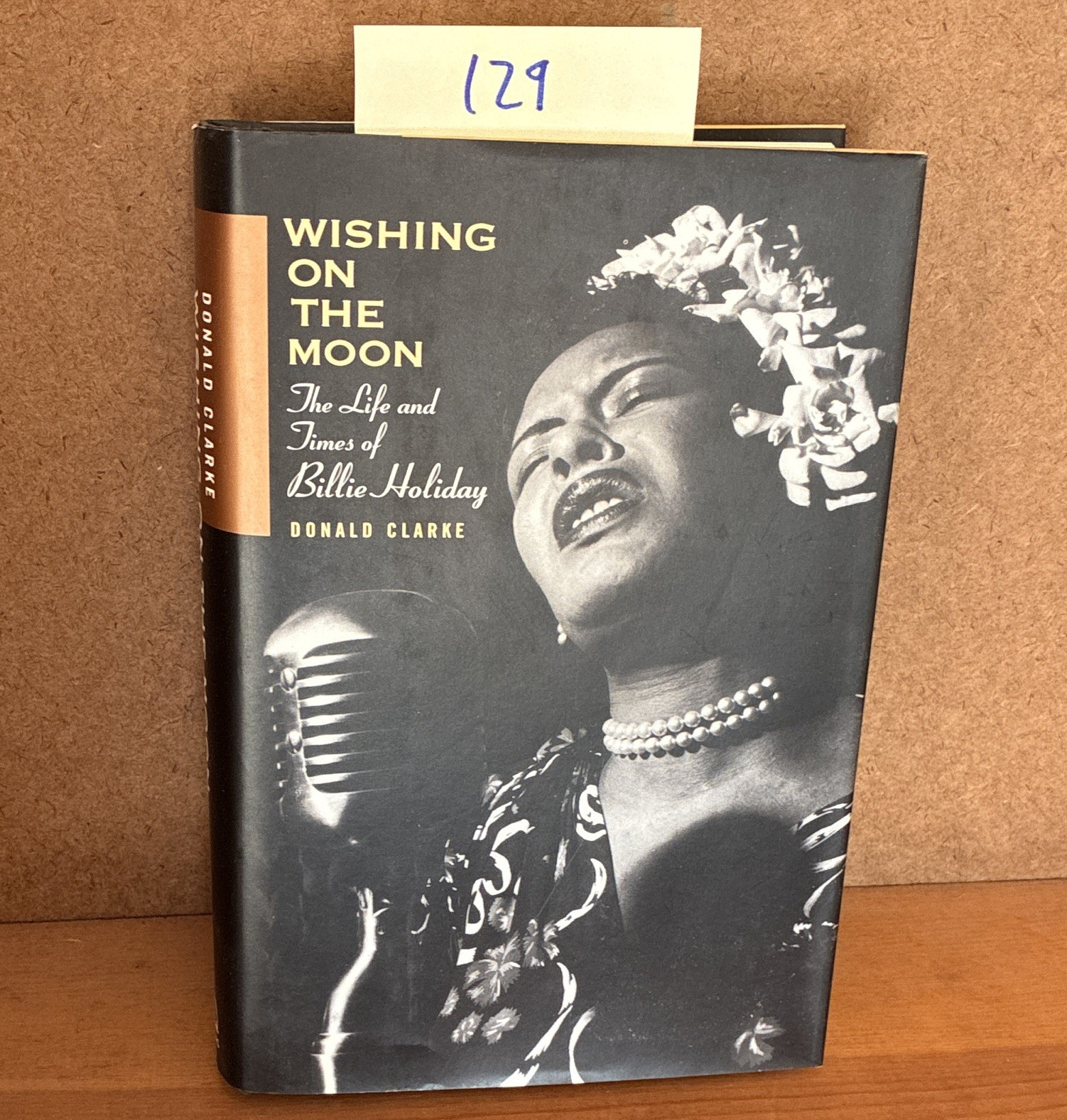 Donald Clarke Wishing on the Moon Billie Holiday HC 1st Am Viking 1994