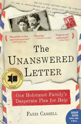 The Unanswered Letter: One Holocaust Family’s Desperate Plea for Help by Cassel