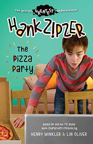 Hank Zipzer: The Pizza Party By Theo Baker