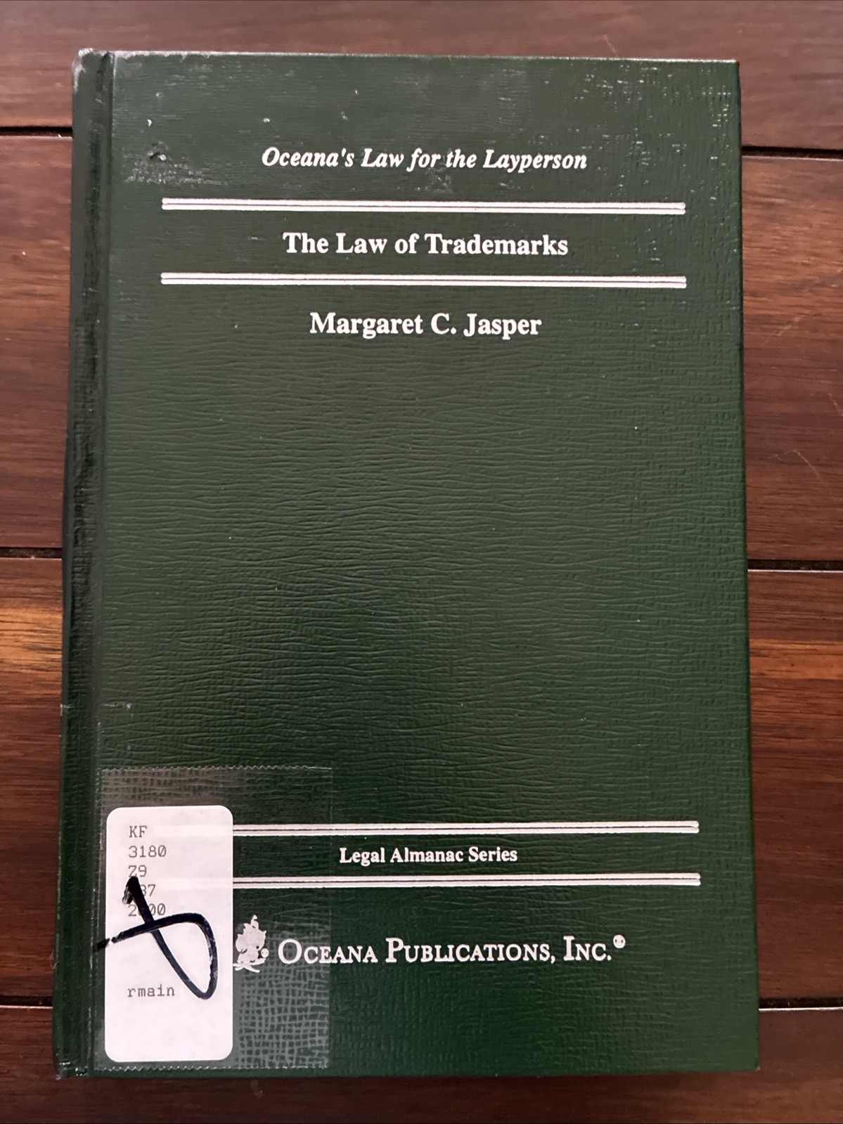 The Law of Trademarks (Oceana’s Legal Almanac Series: Law for the Layperson)