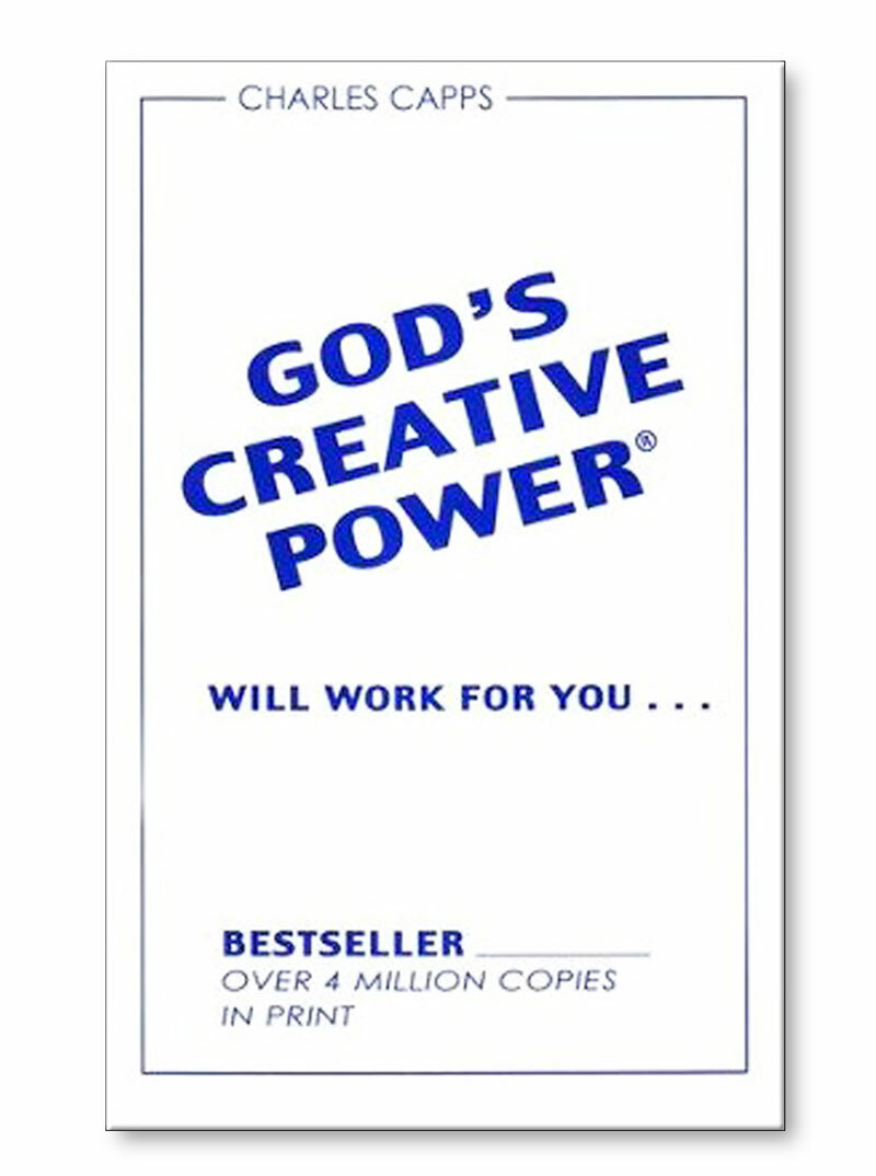 God’s Creative Power Will Work for You (1 Copy) – by Charles Capps