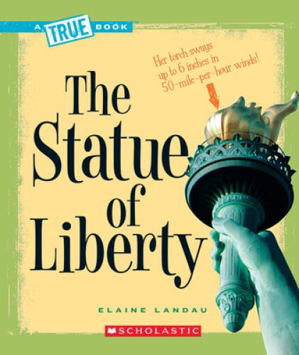 The Statue of Liberty (True Books) – Paperback By Landau, Elaine – GOOD