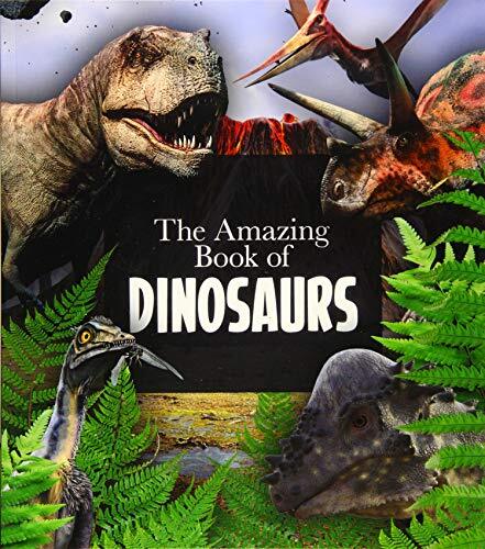 The Amazing Book of Dinosaurs By Clare Hibbert