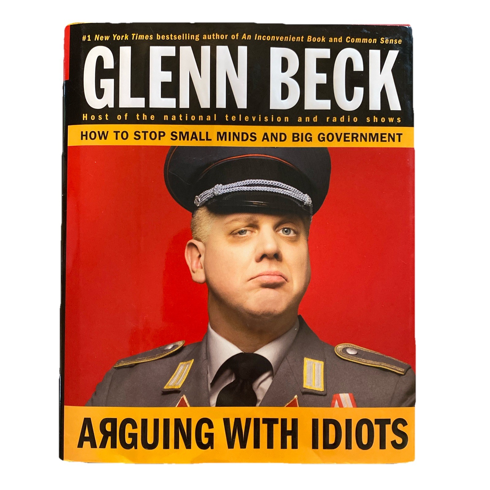 Arguing with Idiots: How to Stop Small Minds and Big Government – GOOD