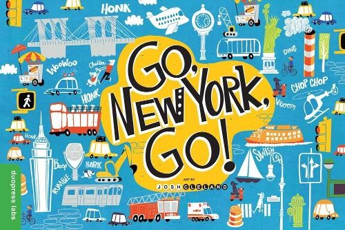 Josh Cleland Go, New York, Go! (Board Book)