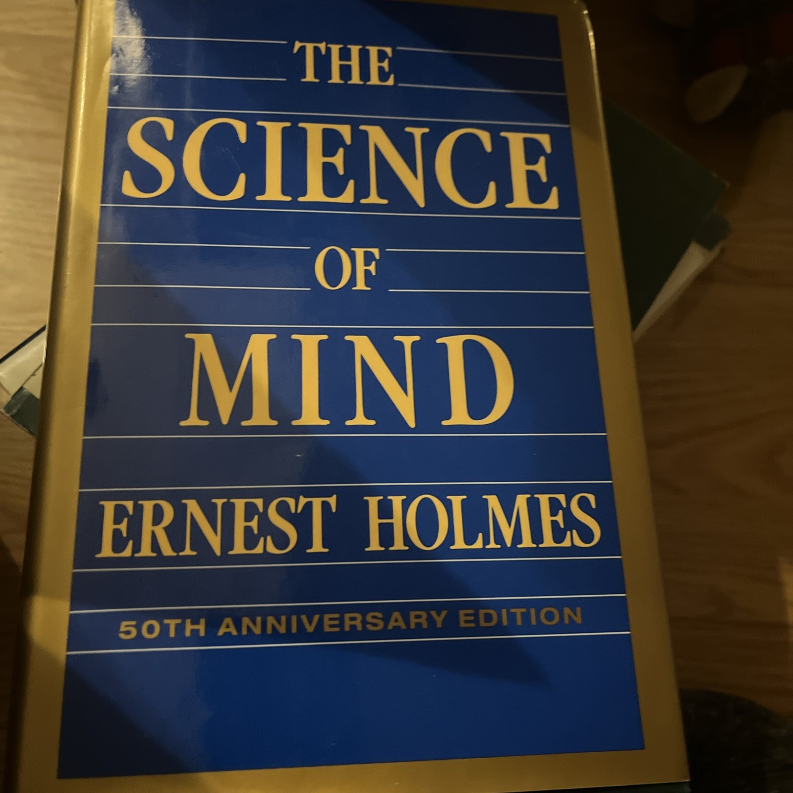 The Science of Mind By Ernest Holmes Hardcover