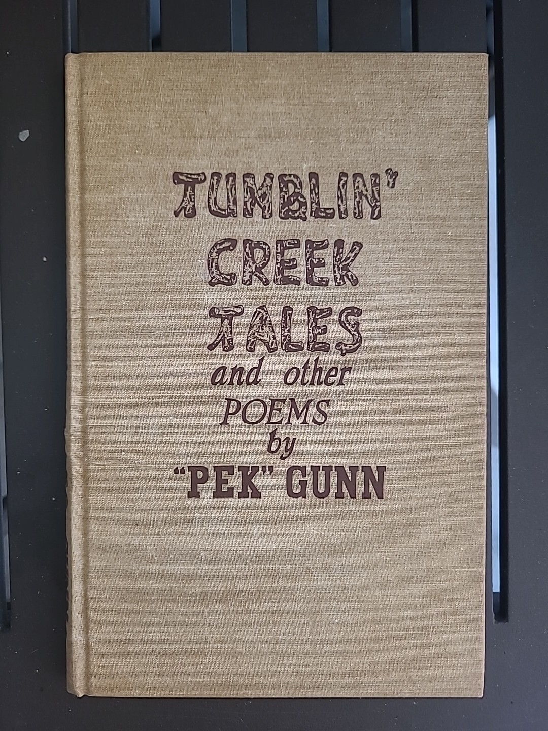 Signed Tumblin’ Creek Tales & other Poems by Pek Gunn HC book 1963 Good Cond