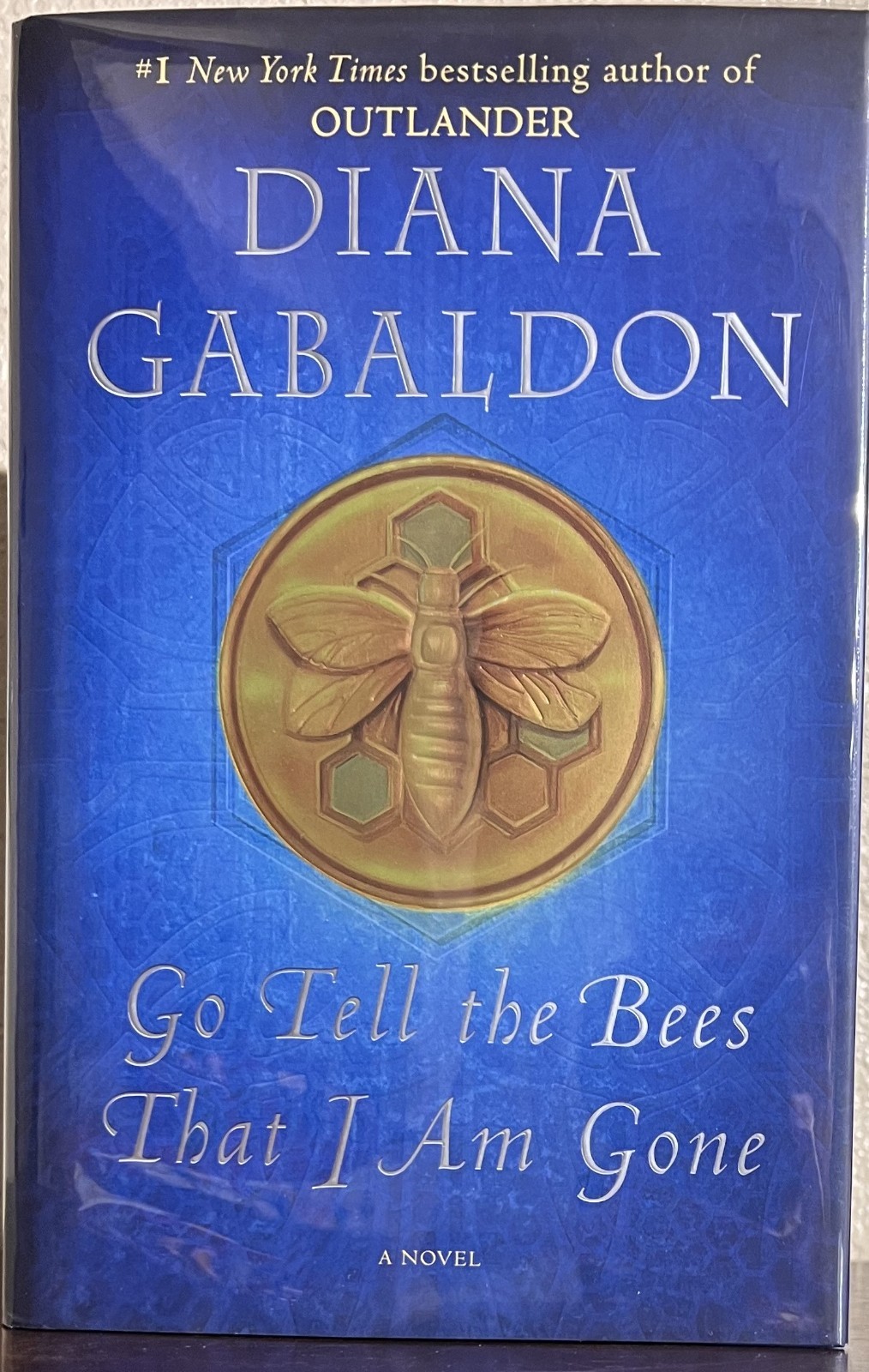 SIGNED ~ GO TELL THE BEES THAT I AM GONE Diana Gabaldon (2021 Hardcover) 1st/1st