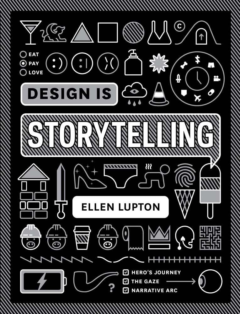 Design Is Storytelling Lupton, Ellen paperback Very Good