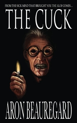 Aron Beauregard The Cuck (Paperback)