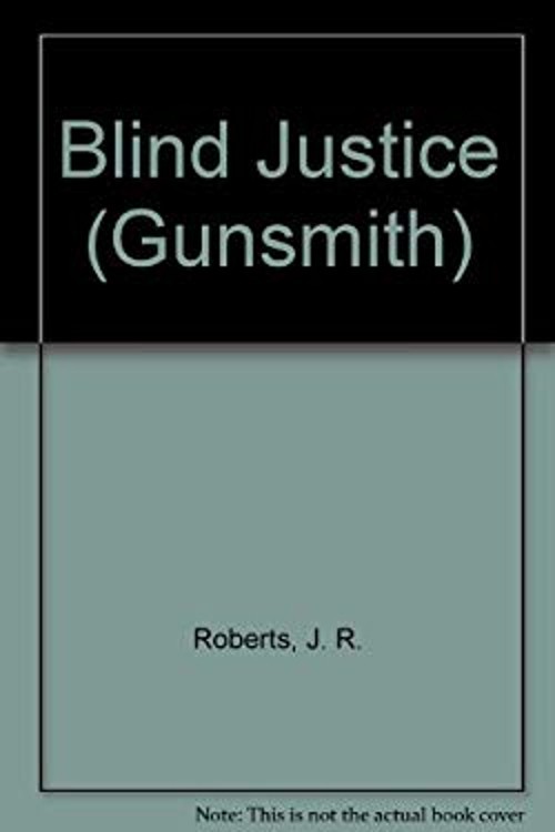 Blind Justice Mass Market Paperbound J. R. Roberts