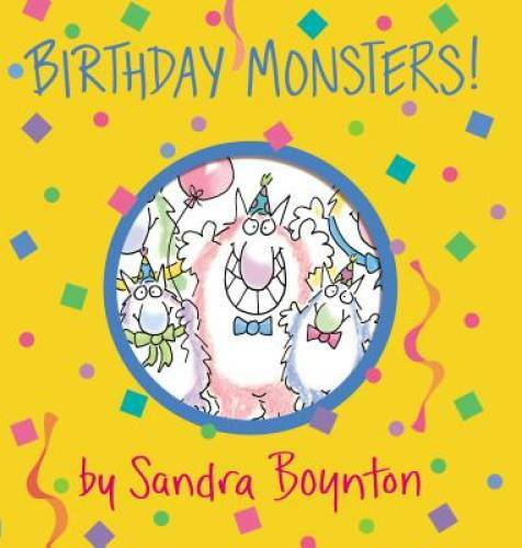 Birthday Monsters! (Boynton on Board) – Board book By Boynton, Sandra – GOOD