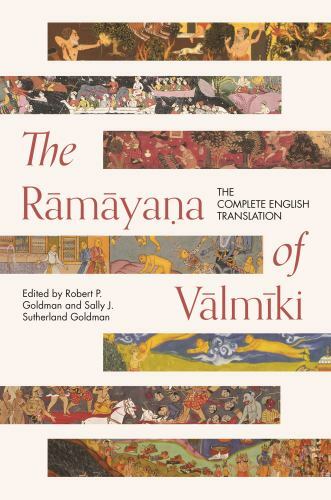 The Rāmāyaṇa of Vālmīki: The Complete English Translation (Princeton Library of