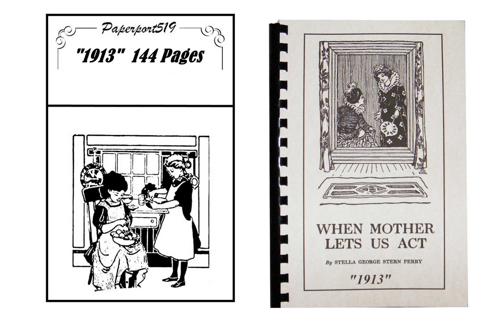 When Mother Lets Us Act “1913” 144 Pages