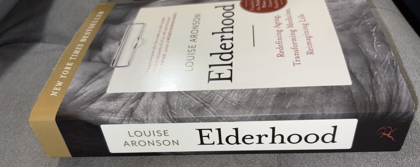 Elderhood: Redefining Aging, Transforming Medicine, Reimagining Life by Aronson
