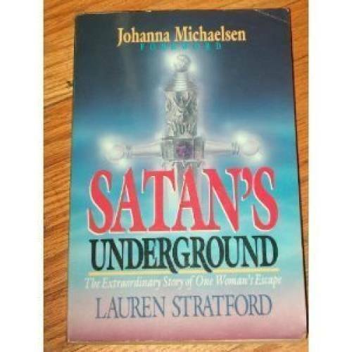 Satan’s Underground : The Extraordinary Story of One Woman’s Escape – GOOD