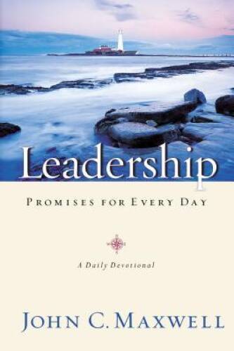 Leadership Promises for Every Day – Hardcover By Maxwell, John C. – VERY GOOD