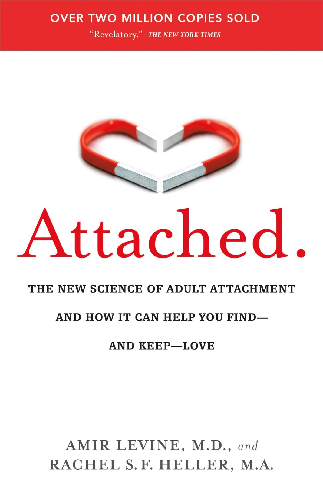 The New Science of Adult Attachment Find and Keep Love by Amir Levine and Rac…