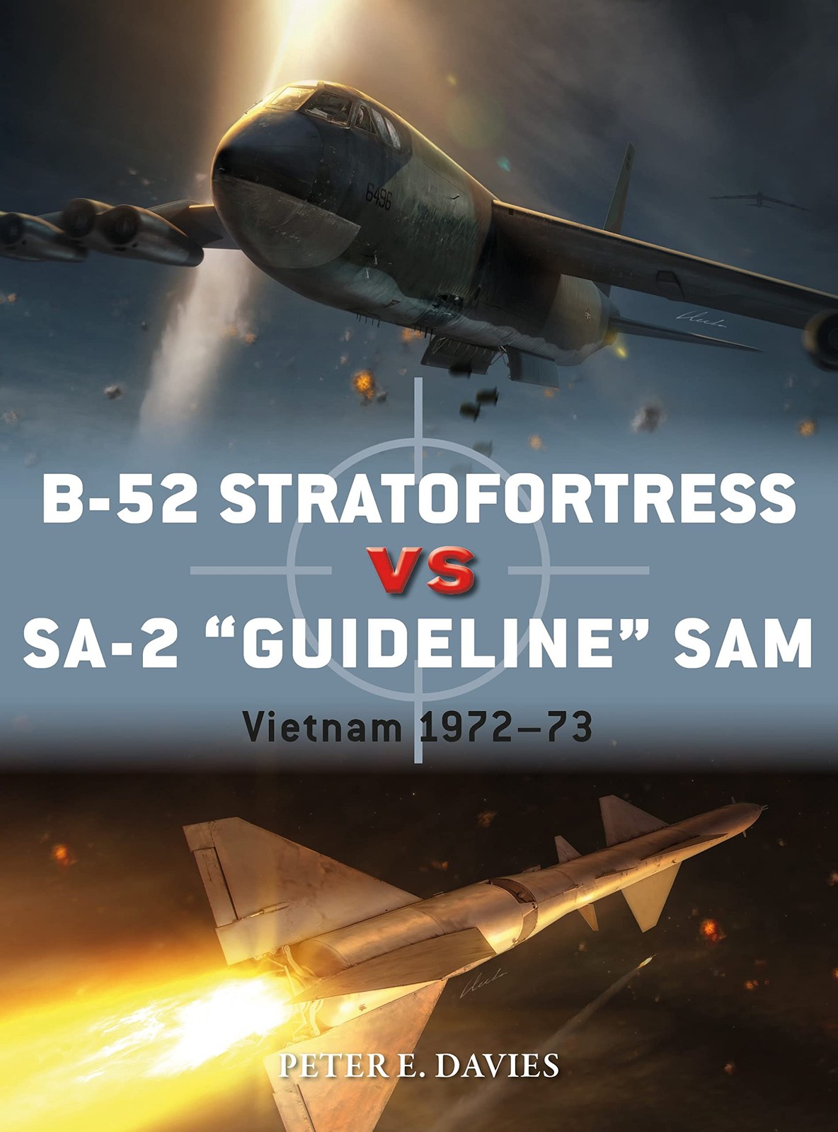B-52 Stratofortress vs SA-2 “Guideline” SAM: Vietnam 1972–73 (Duel, 89)