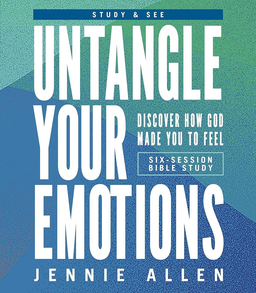 Untangle Your Emotions Bible Study Guide plus Streaming Video: Discover How God