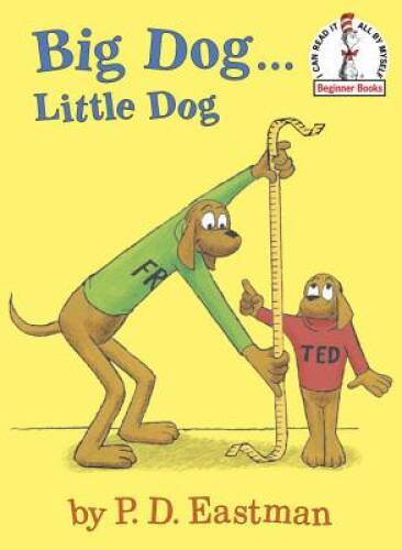 Big Dog…Little Dog (Beginner Books(R)) – Hardcover By P.D. Eastman – GOOD
