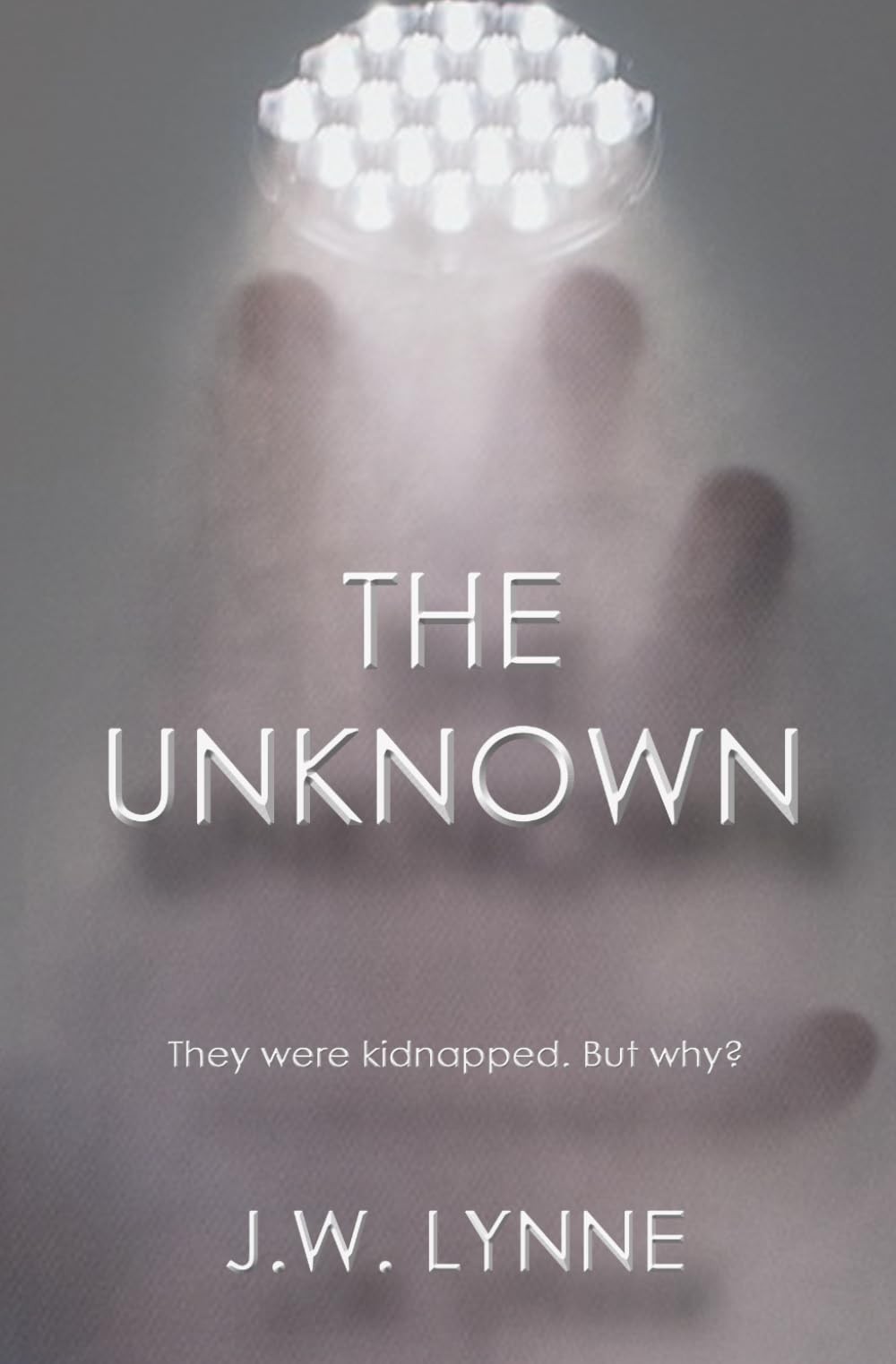 The Unknown (The Unknown Series) – paperback Lynne, J.W.