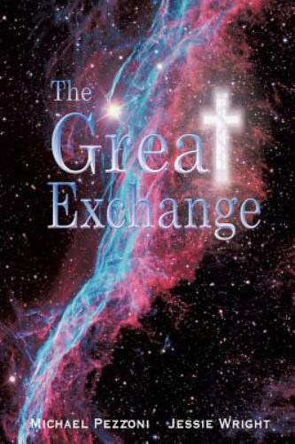 The Great Exchange by Pezzoni, Michael; Wright, Jessie