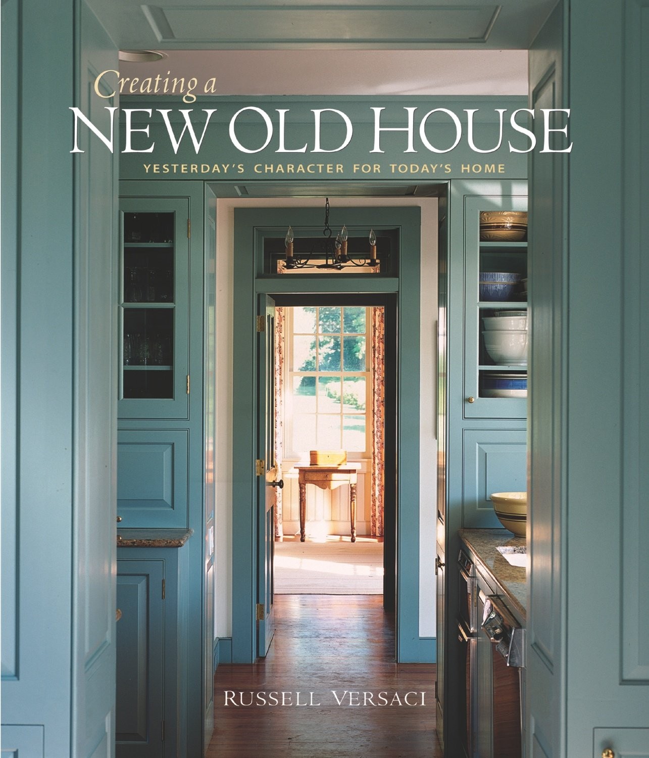 Creating a New Old House by Versaci