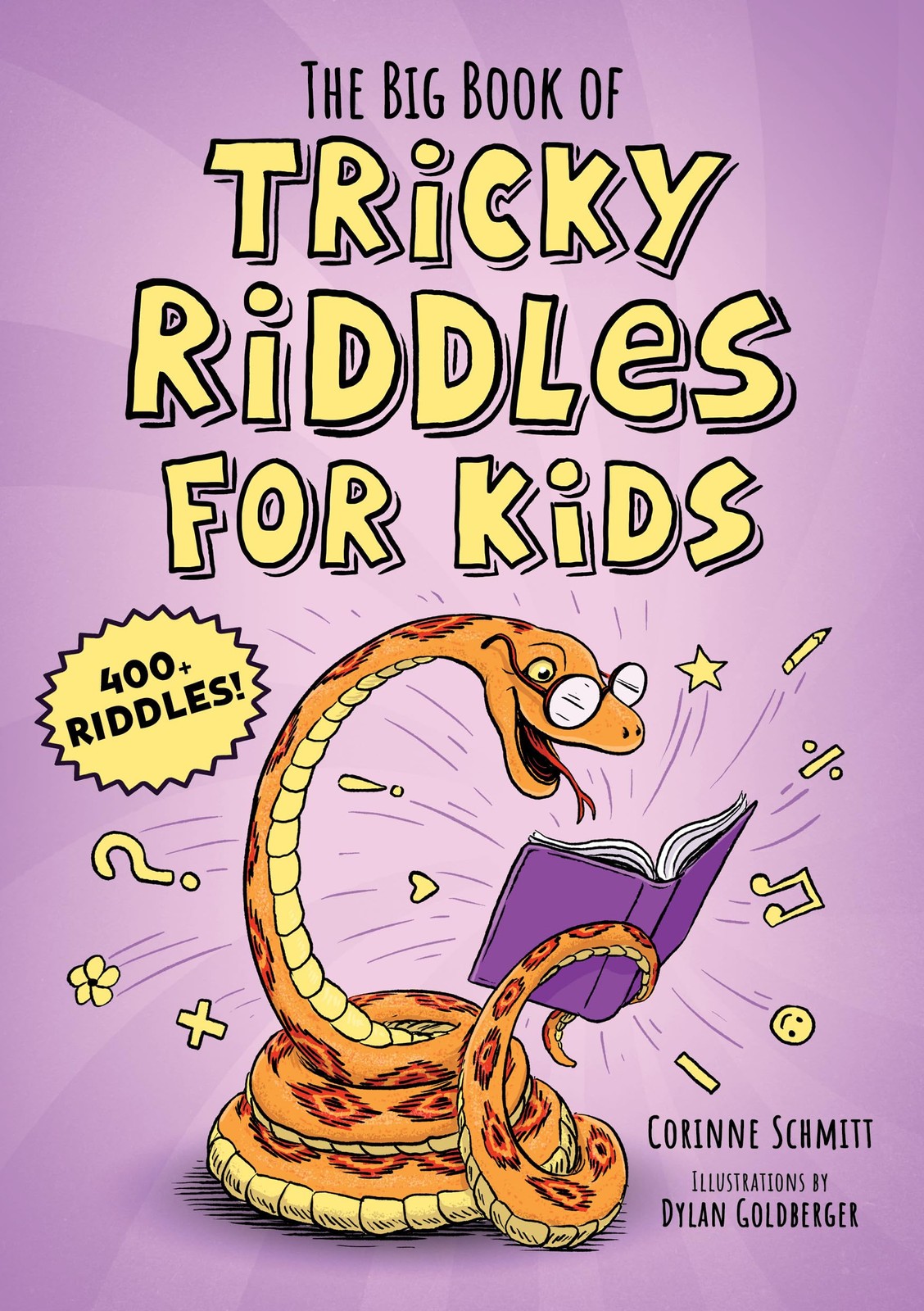The Big Book of Tricky Riddles for Kids: 400+ Riddles! (Silly Jokes)